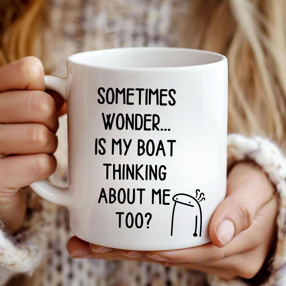 Sometimes I Wonder Is My Boat Mug, Funny Boating Mug, Boat Owner Gift, Coffe Mug